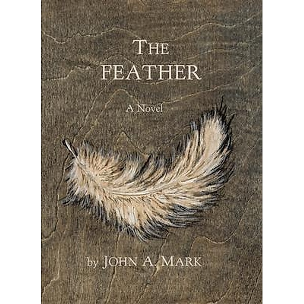 The Feather, John A. Mark
