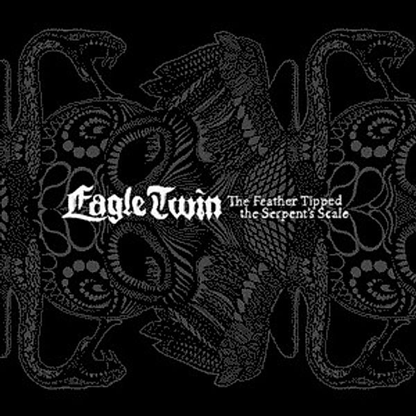 The Feather Tipped The Serpent'S Scale (Vinyl), Eagle Twin