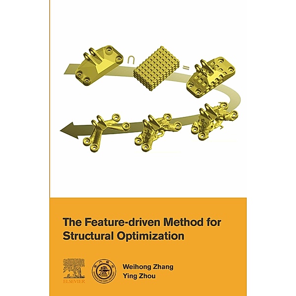 The Feature-Driven Method for Structural Optimization, Weihong Zhang, Ying Zhou
