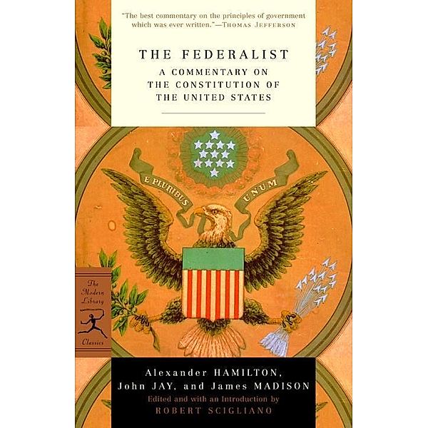 The Federalist / Modern Library Classics, Alexander Hamilton, John Jay, James Madison