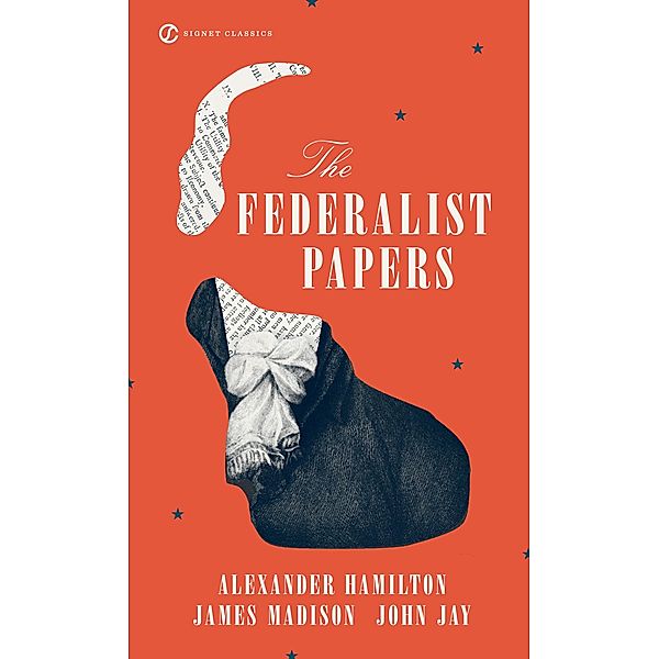The Federalist Papers, Alexander Hamilton, James Madison, John Jay