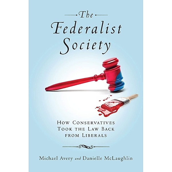 The Federalist Society, Michael Avery, Danielle McLaughlin
