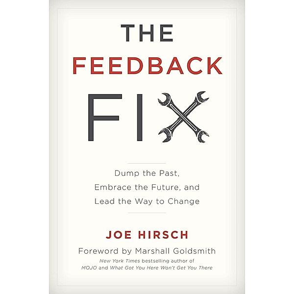 The Feedback Fix, Joe Hirsch