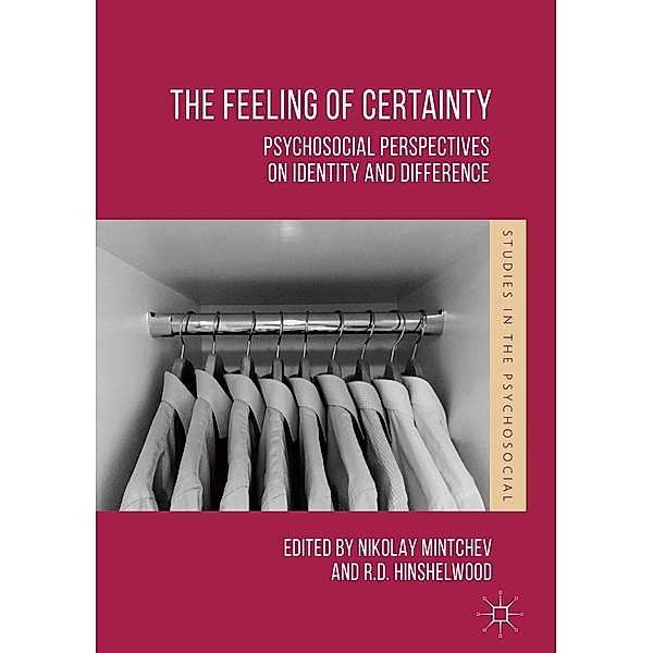 The Feeling of Certainty / Studies in the Psychosocial