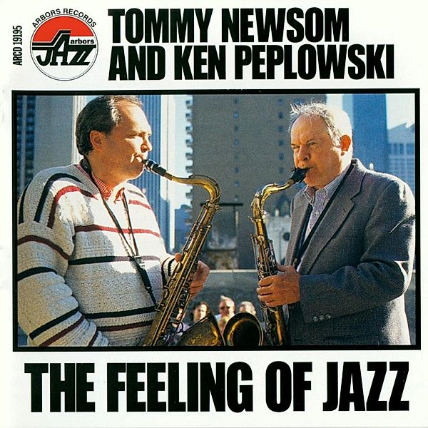The Feeling Of Jazz, Tommy Newsom & Peplowski Ken