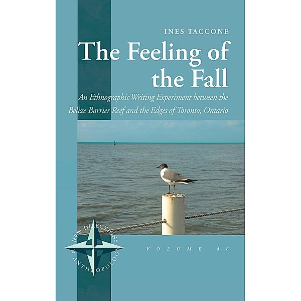The Feeling of the Fall / New Directions in Anthropology Bd.46, Ines Taccone