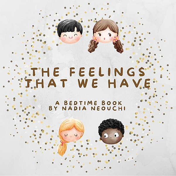 The Feelings That We Have (Phonics For Bedtime, #3) / Phonics For Bedtime, Nadia Neouchi