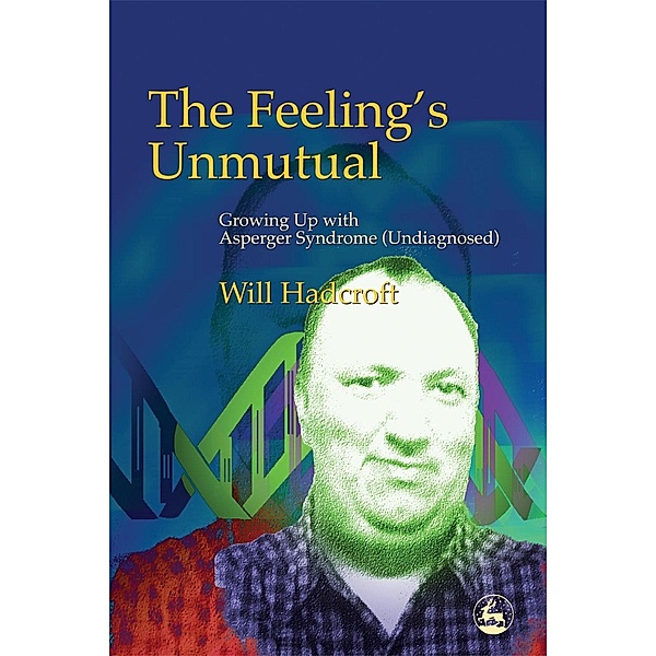 The Feeling's Unmutual, William Hadcroft