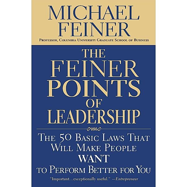 The Feiner Points of Leadership, Michael Feiner