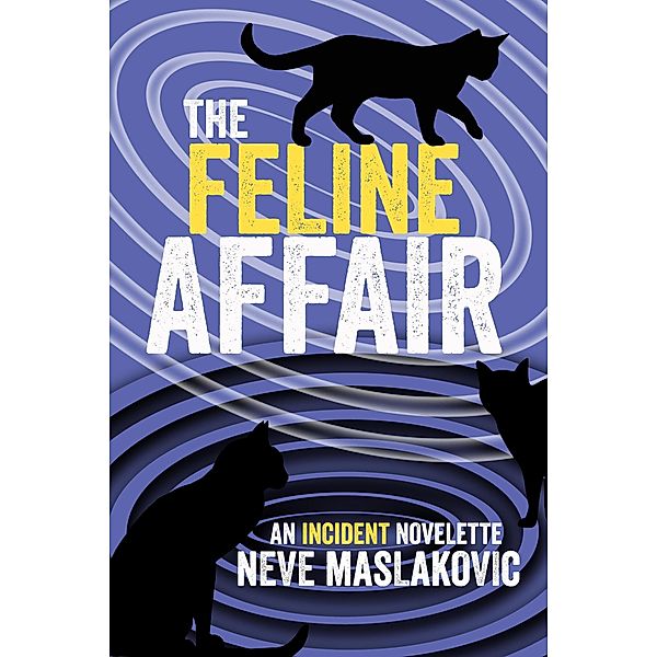 The Feline Affair, Neve Maslakovic