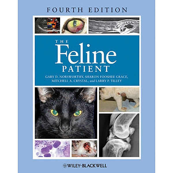 The Feline Patient, Mitchell A. Crystal, Sharon Fooshee Grace, Larry P. Tilley