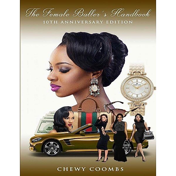 The Female Baller's Handbook: 10th Anniversary Edition, Ronnell "Chewy" Coombs