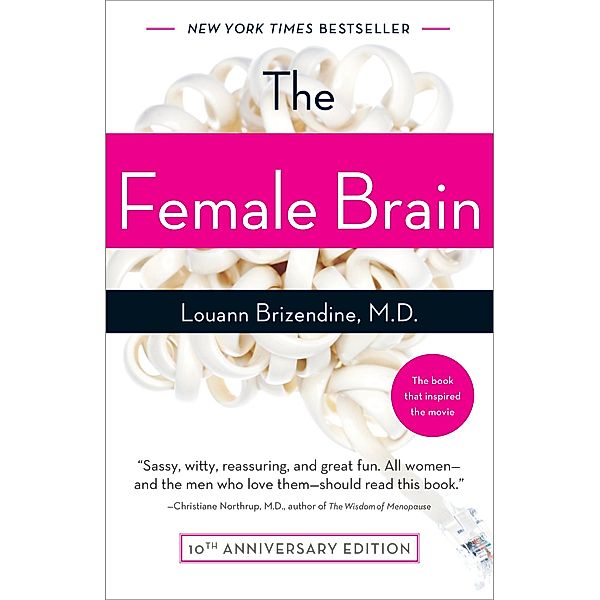 The Female Brain, Louann, MD Brizendine