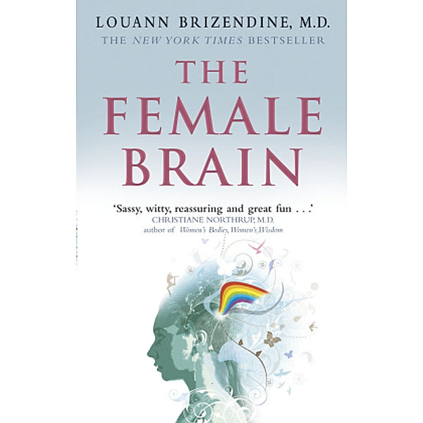 The Female Brain, Louann, MD Brizendine