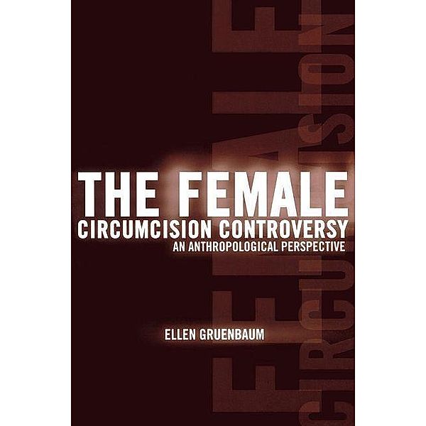 The Female Circumcision Controversy, Ellen Gruenbaum