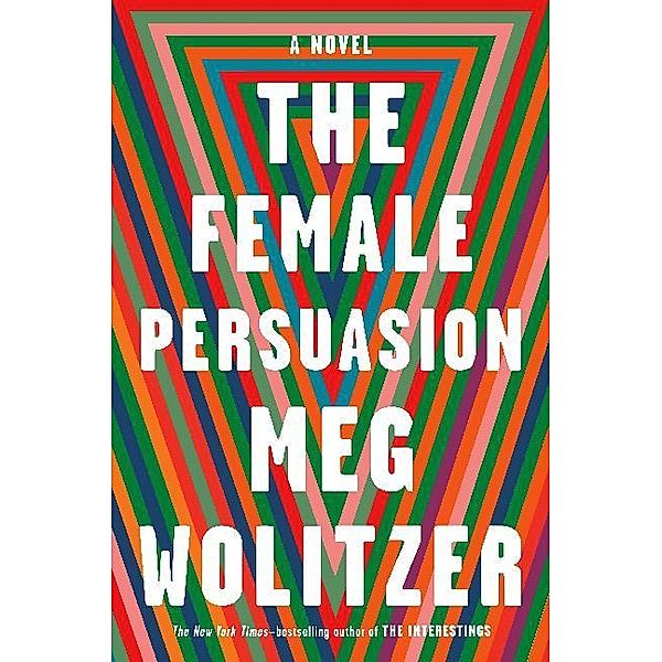 The Female Persuasion, Meg Wolitzer