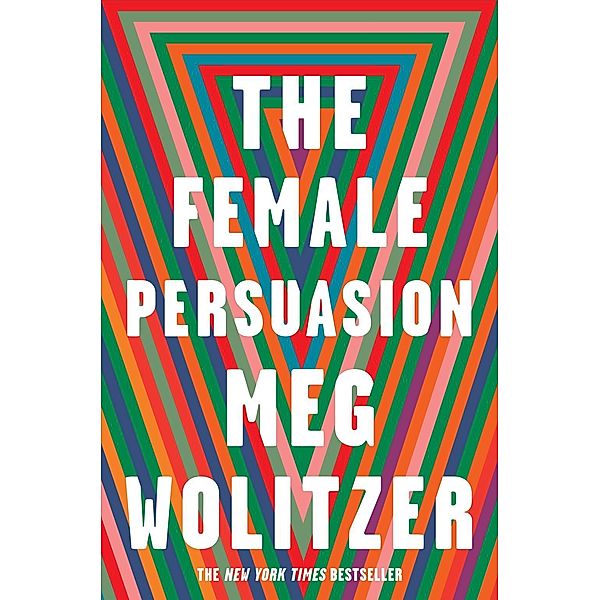 The Female Persuasion / Vintage Digital, Meg Wolitzer