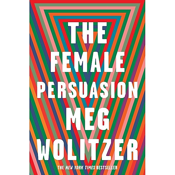 The Female Persuasion / Vintage Digital, Meg Wolitzer