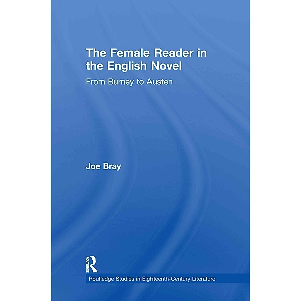 The Female Reader in the English Novel, Joe Bray