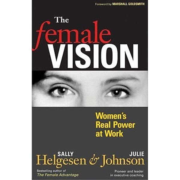 The Female Vision, Sally Helgesen, Julie Johnson