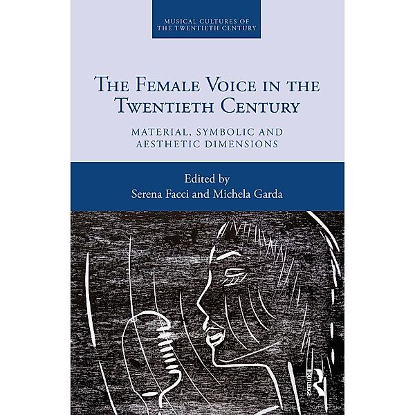 The Female Voice in the Twentieth Century