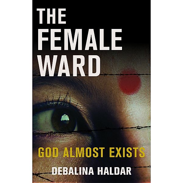 The Female Ward, Debalina Haldar