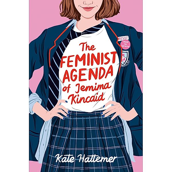 The Feminist Agenda of Jemima Kincaid, Kate Hattemer