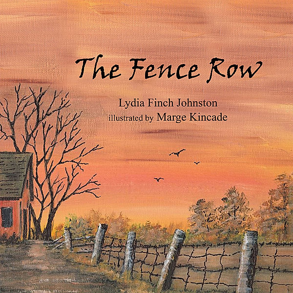 The Fence Row, Lydia Finch Johnston