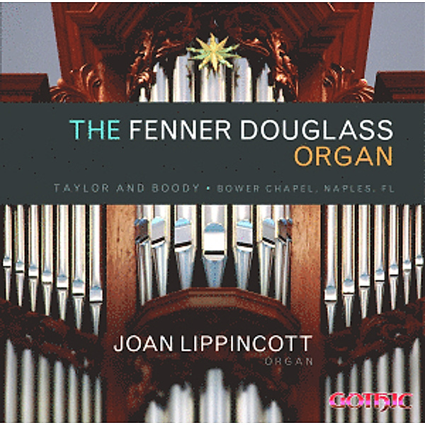 The Fenner Douglass Organ, Joan Lippincott