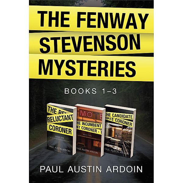 The Fenway Stevenson Mysteries, Collection One (Fenway Stevenson Mysteries Collection, #1) / Fenway Stevenson Mysteries Collection, Paul Austin Ardoin