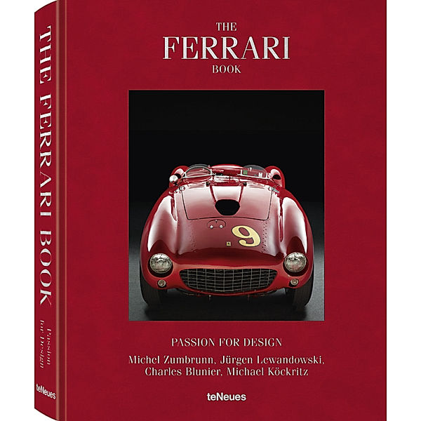 The Ferrari Book - Passion for Design, Michel Zumbrunn, Charles Blunier, Jürgen Lewandowski