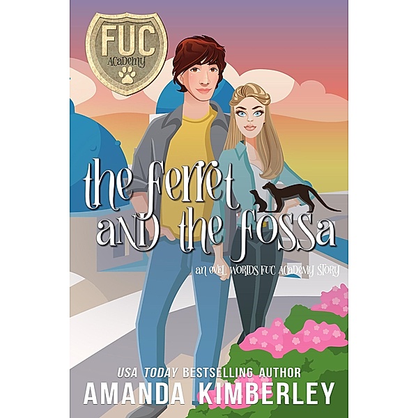 The Ferret and the Fossa (FUC Academy, #29) / FUC Academy, Amanda Kimberley