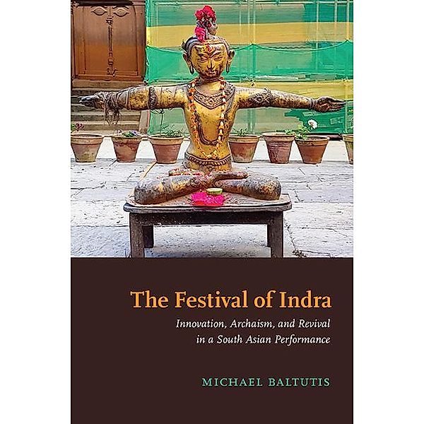 The Festival of Indra / SUNY series in Hindu Studies, Michael Baltutis