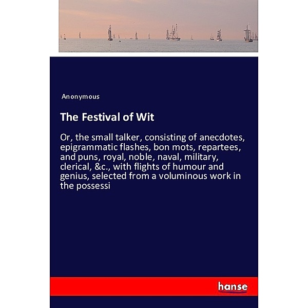 The Festival of Wit, Anonym