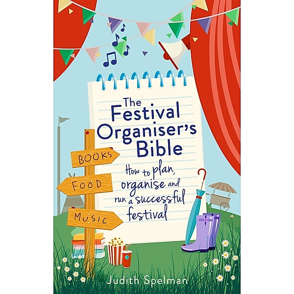 The Festival Organiser's Bible, Judith Spelman
