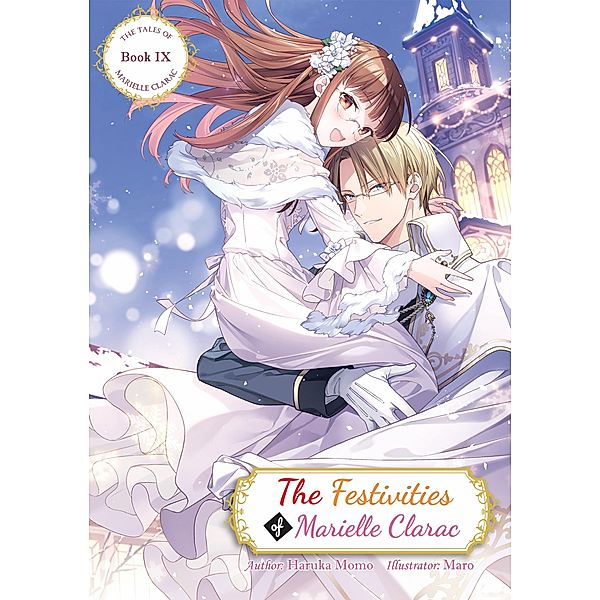 The Festivities of Marielle Clarac / The Tales of Marielle Clarac Bd.9, Haruka Momo