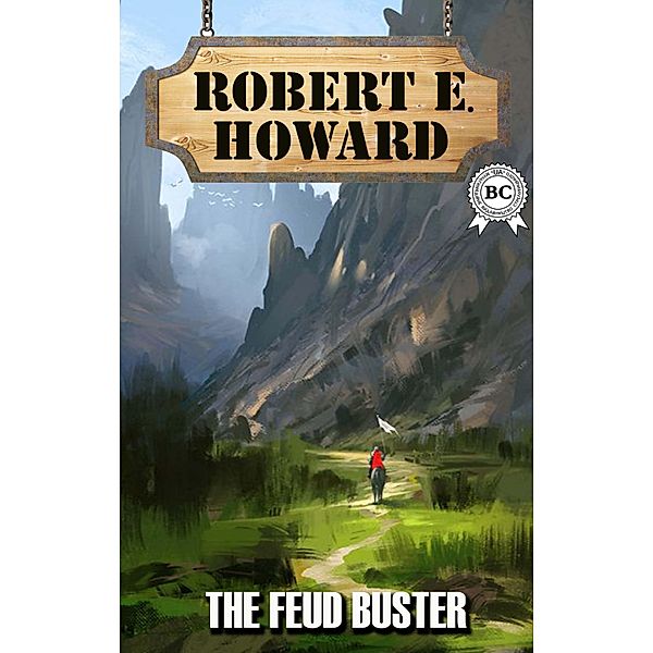 The Feud Buster, Robert E. Howard