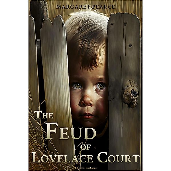 The Feud of Lovelace Court, Margaret Pearce