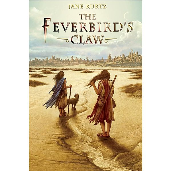 The Feverbird's Claw, Jane Kurtz
