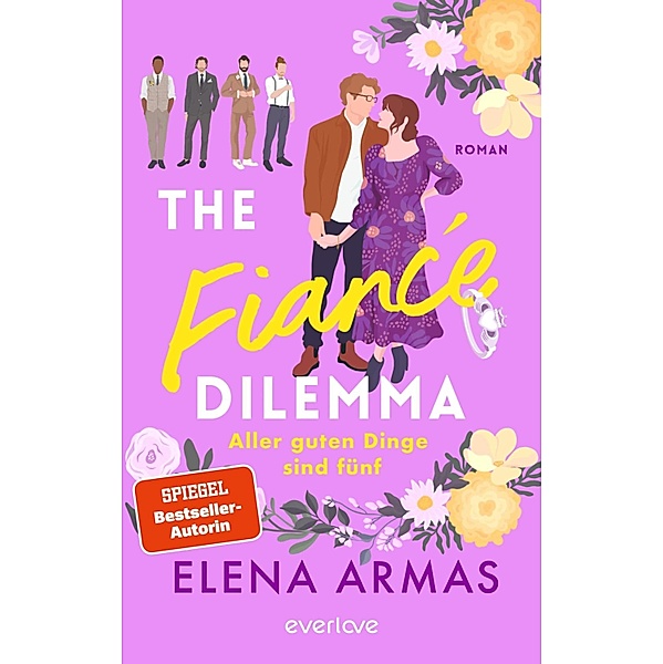 The Fiancé Dilemma - Aller guten Dinge sind fünf, Elena Armas