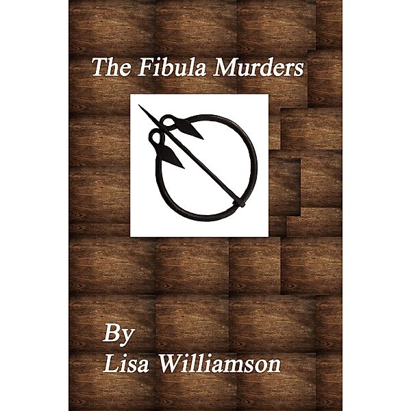 The Fibula Murders (Guardians: Barrie Tales, #1) / Guardians: Barrie Tales, Lisa Williamson