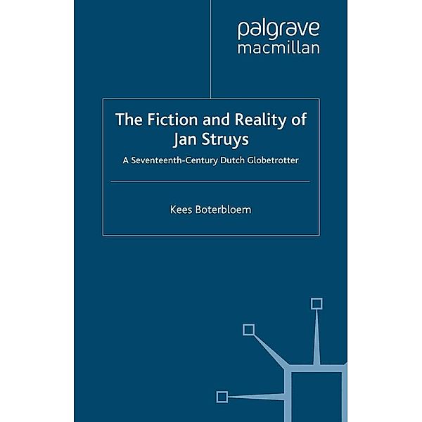 The Fiction and Reality of Jan Struys, K. Boterbloem