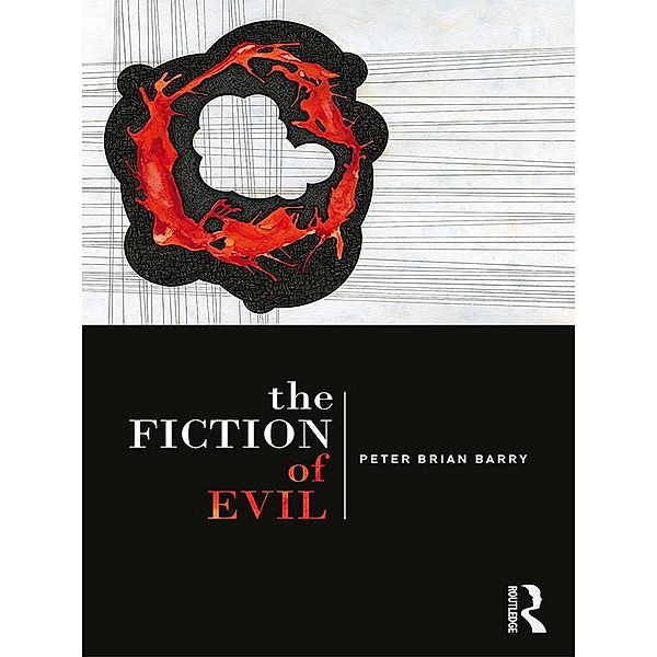 The Fiction of Evil, Peter Brian Barry