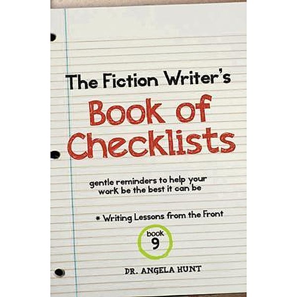 The Fiction Writer's Book of Checklists, Angela E Hunt