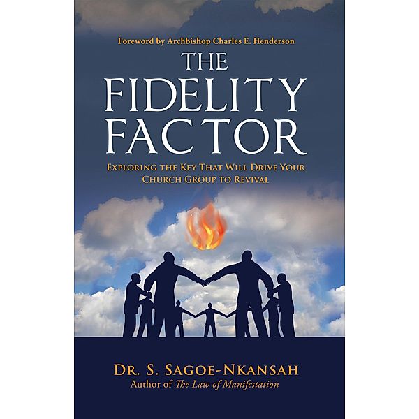 The Fidelity Factor, S. Sagoe-Nkansah