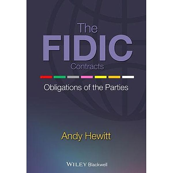 The FIDIC Contracts, Andy Hewitt