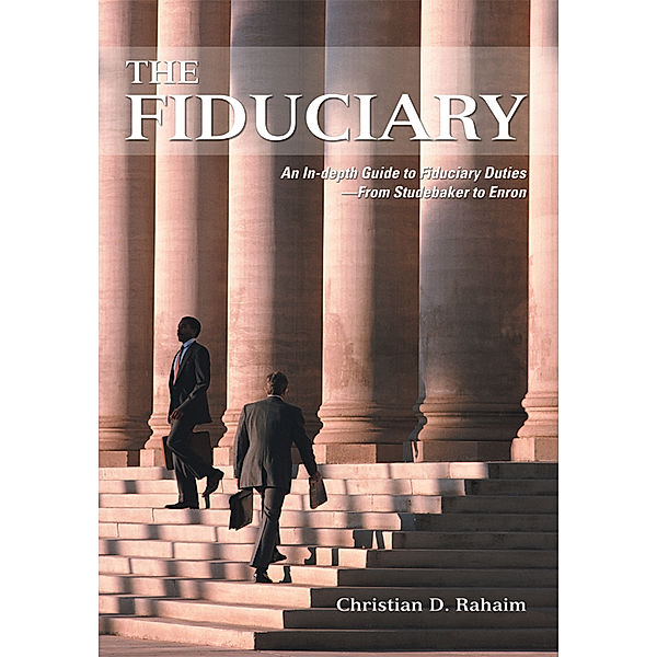 The Fiduciary, Christian D. Rahaim