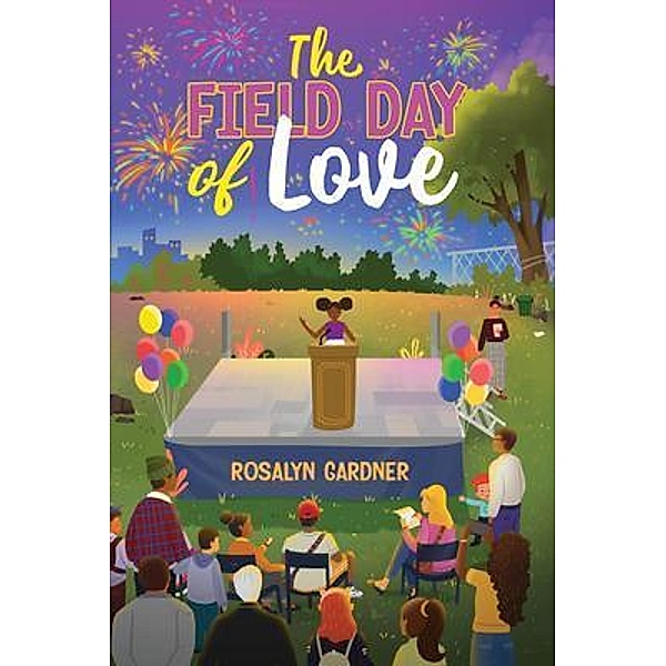 The Field Day of Love, Rosalyn Gardner