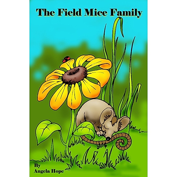 The Field Mice Family, Angela Hope
