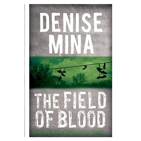 The Field of Blood, Denise Mina
